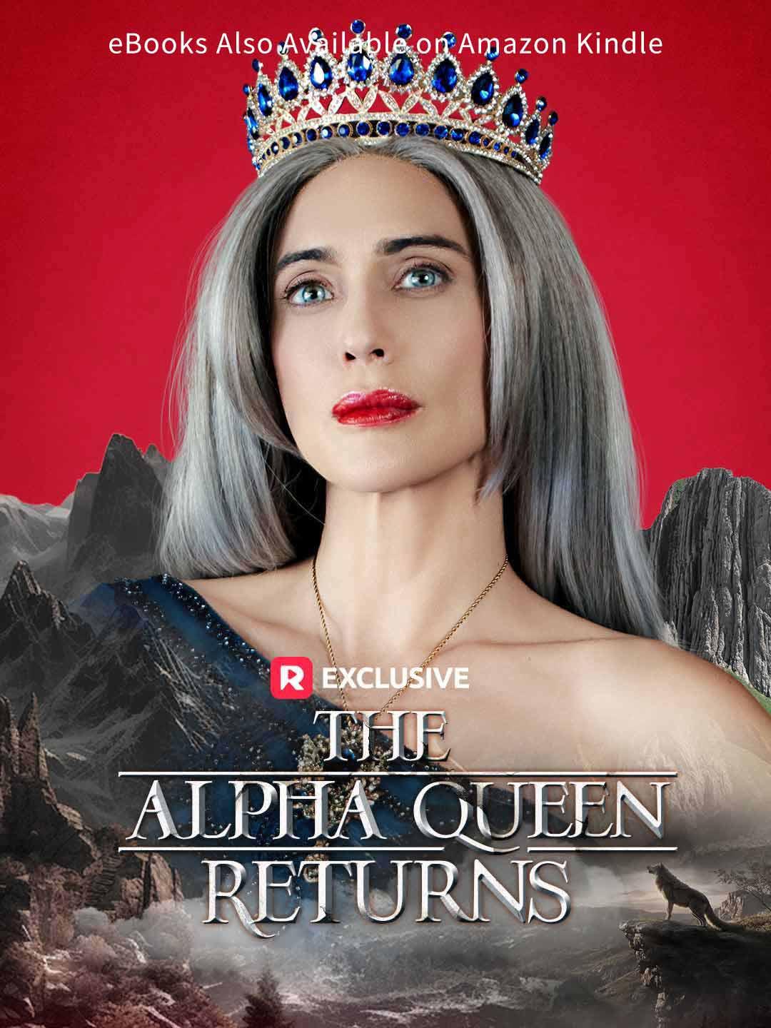 The Alpha Queen Returns